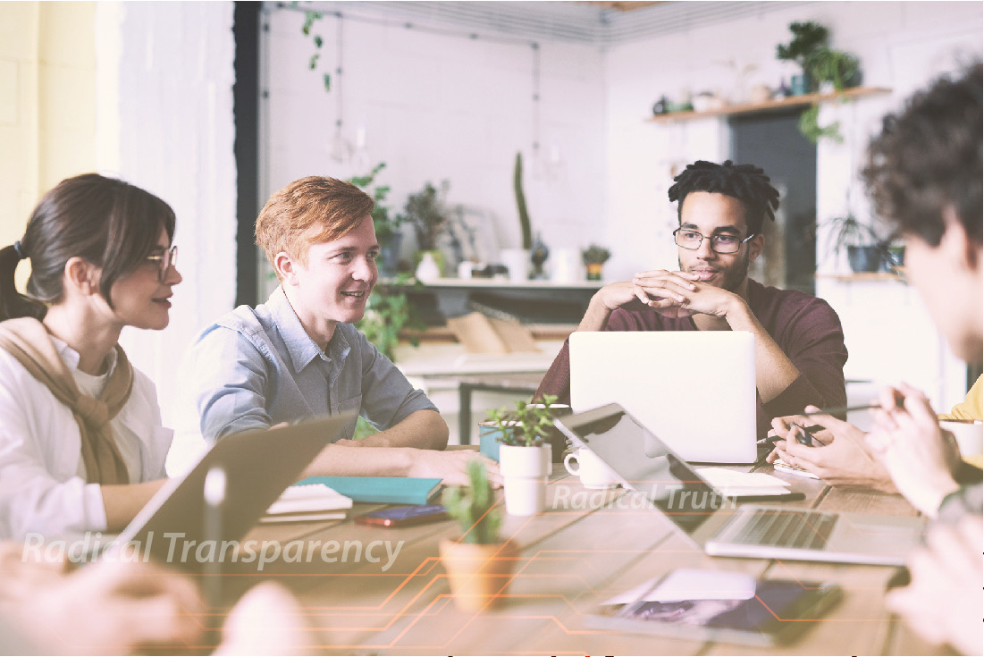 What is Radical Truth & Radical Transparency?